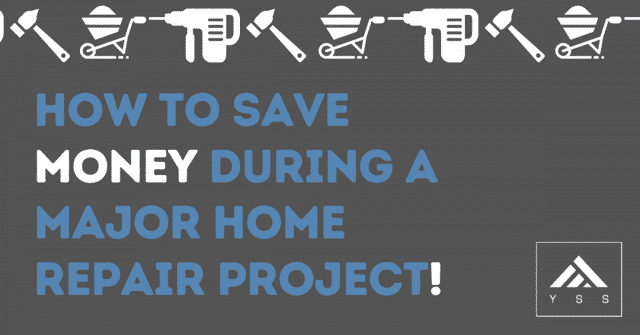 How to save money during a major home repair project text graphic